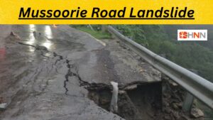 Mussoorie Road Landslide: मसूरी रोड धंसी