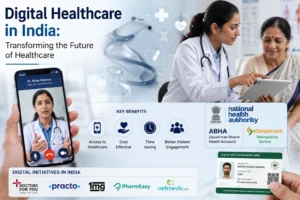 Digital Healthcare in India: Transforming the Future of Healthcare