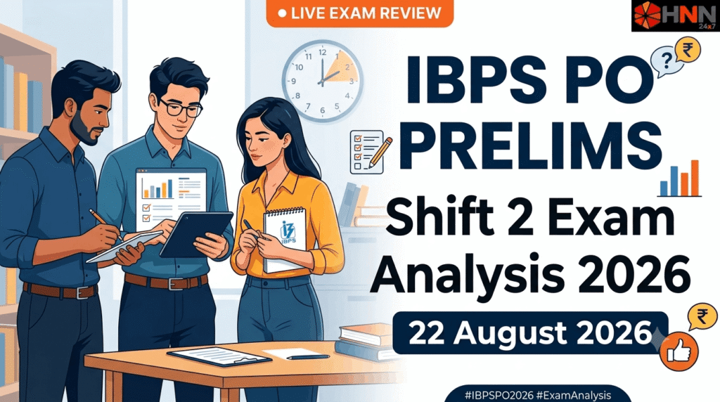 IBPS PO Prelims Shift 2 Exam Analysis 2026, 22 August
