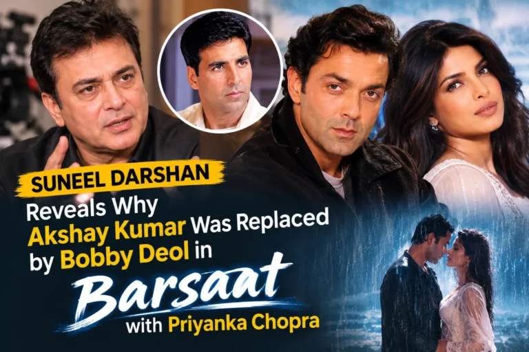 Suneel Darshan Reveals Why Akshay Kumar Was Replaced by Bobby Deol in Barsaat With Priyanka Chopra