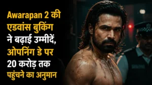 Awarapan 2 की एडवांस बुकिंग ने बढ़ाई उम्मीदें, ओपनिंग डे पर 20 करोड़ तक पहुंचने का अनुमान
