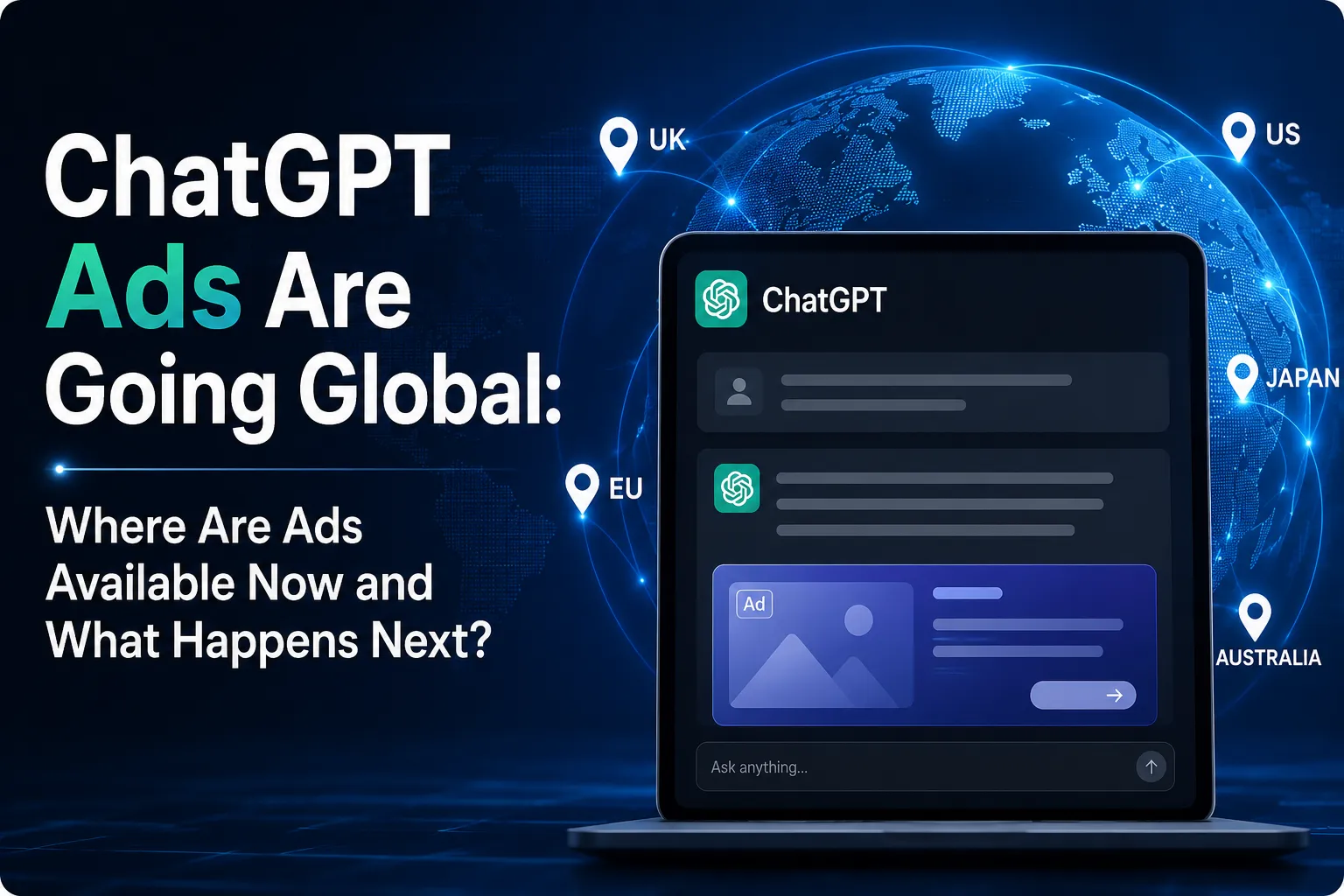 ChatGPT ads expanding globally as OpenAI builds its AI advertising platform in 2026.