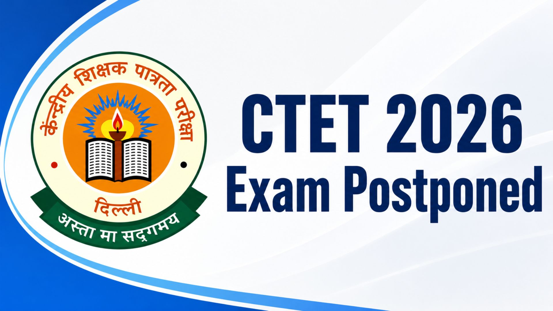 CTET 2026 Exam Postponed