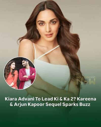 Is Kiara Advani Ki & Ka 2 Confirmed? Latest Update