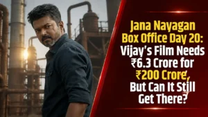 Jana Nayagan Box Office Day 20: Vijay’s Film Needs ₹6.3 Crore for ₹200 Crore, But Can It Still Get There?