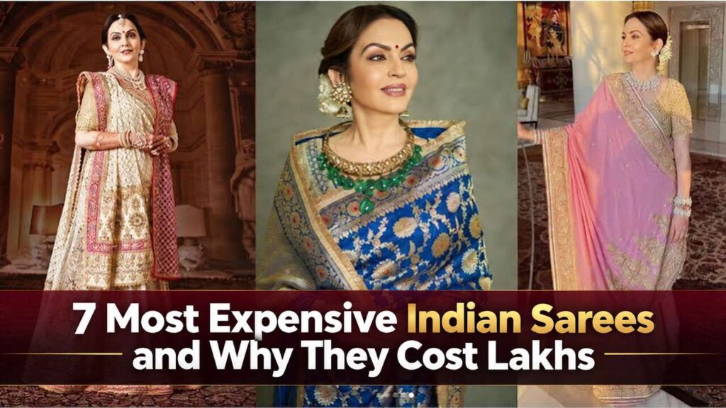 7 Most Expensive Indian Sarees and Why They Cost Lakhs