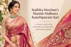 Radhika Merchant’s Manish Malhotra Kanchipuram Sari: A Closer Look at the Gold Marodi Embroidery and Zardozi Details
