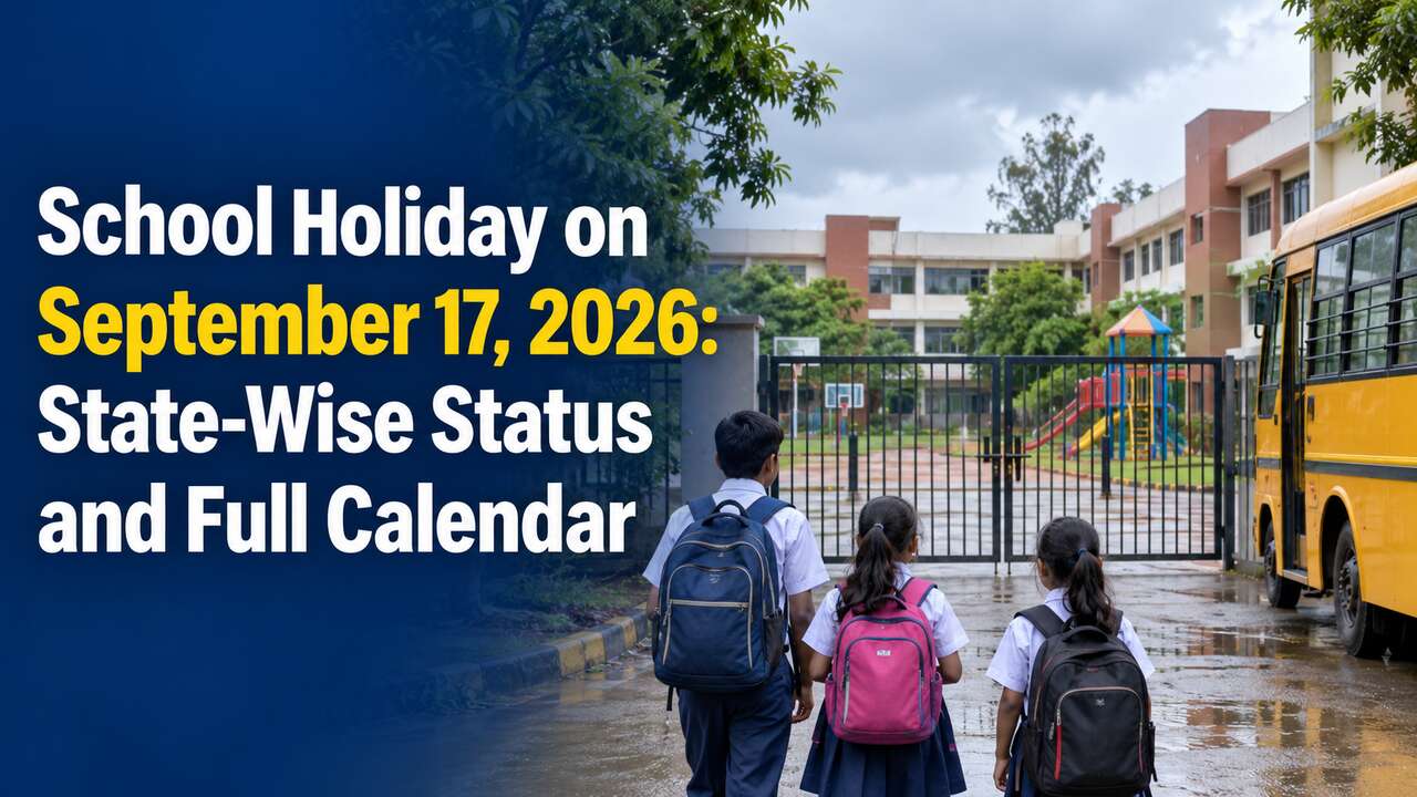 School Holiday on September 17, 2026: State-Wise Status and Full Calendar