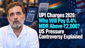 UPI Charges 2026: Who Will Pay 0.4% MDR Above ₹2,000? US Pressure Controversy Explained