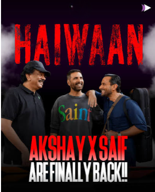 Akshay Kumar and Saif Ali Khan reunite for Haiwaan