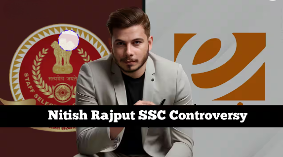 What is the Nitish Rajput SSC controversy?