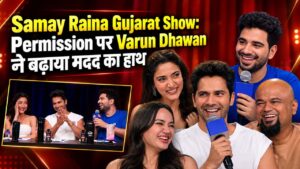 Samay Raina Gujarat Show: Permission पर Varun Dhawan ने बढ़ाया मदद का हाथ